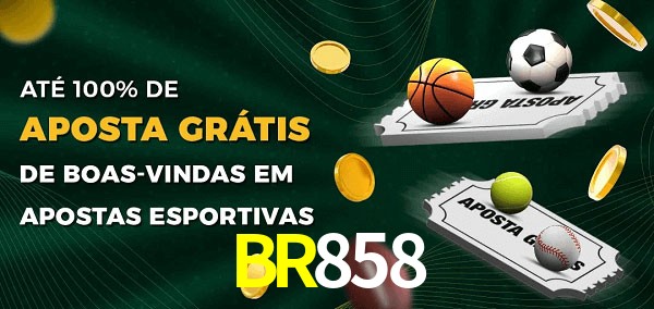BR858 Ate 100% de Aposta Gratis
